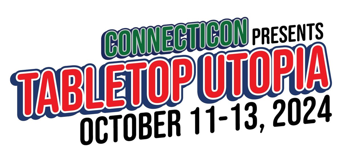 Tabletop Utopia II - Oct 11-13, 2024