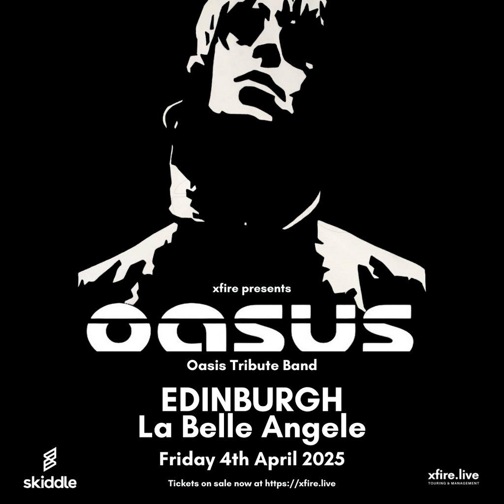 Oasus: Tribute to Oasis - Edinburgh