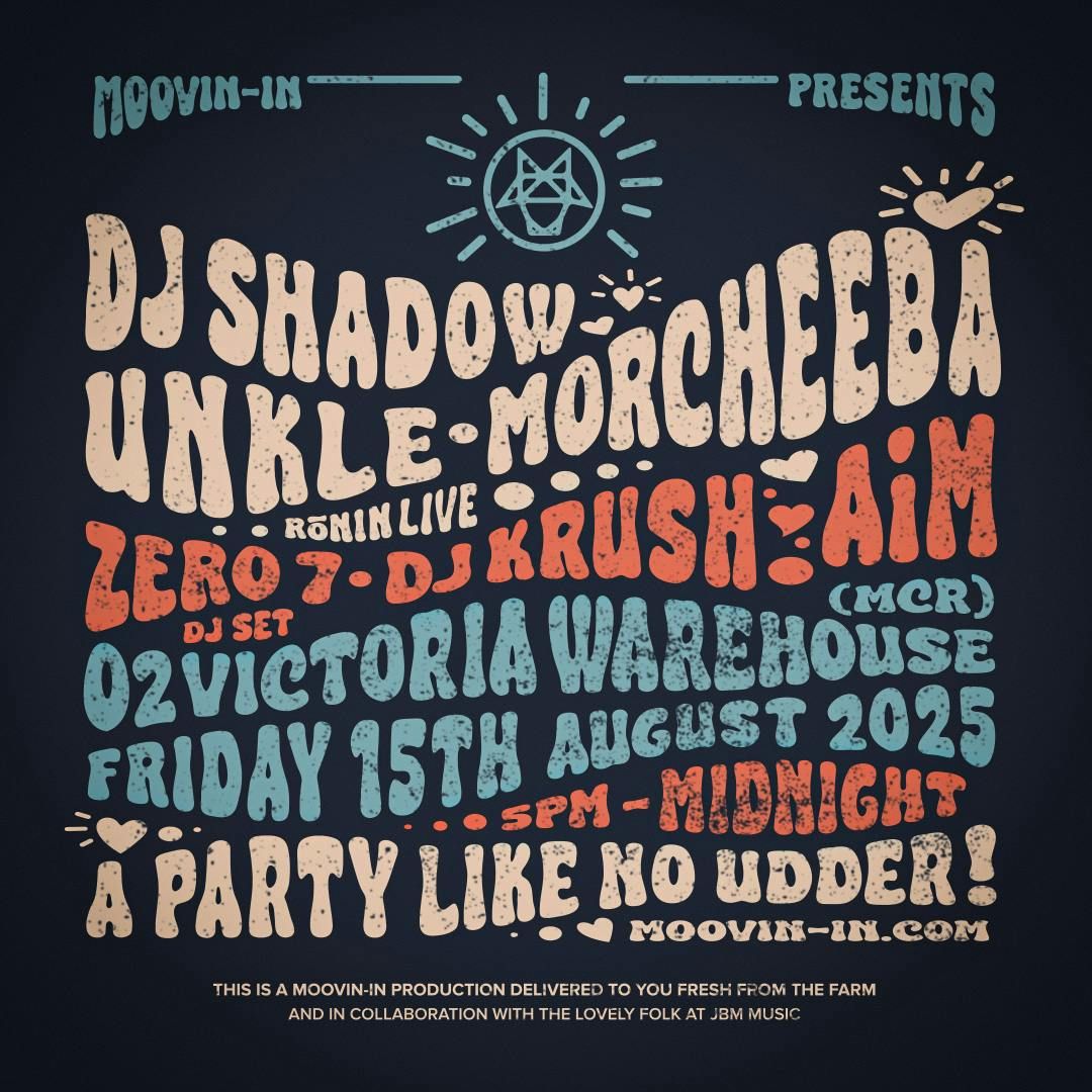 Moovin In W\/ DJ Shadow, Morcheeba, Unkle (R\u00f5nin LIVE) &amp; more