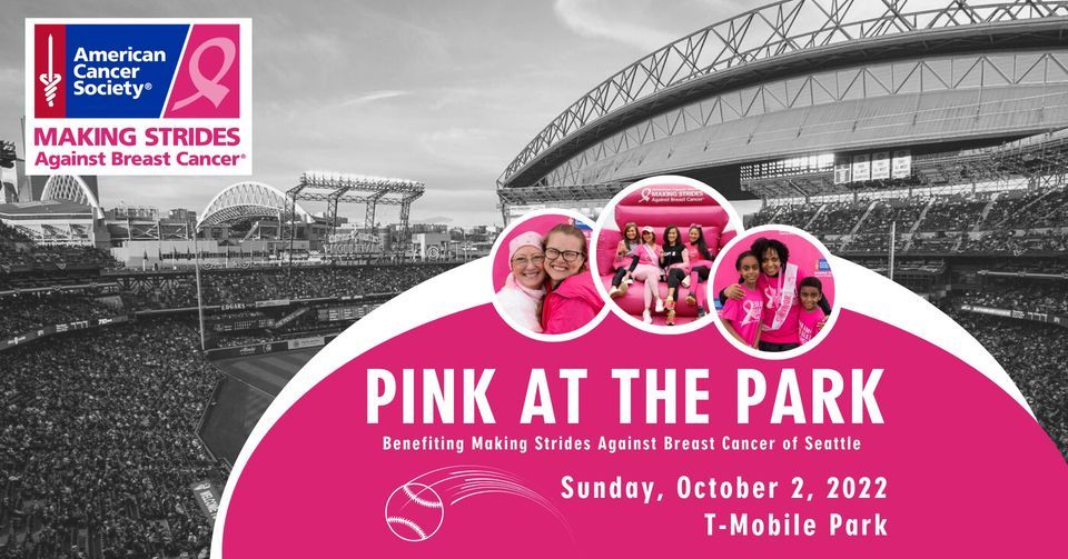Pink at the Park - Benefiting Making Strides Against Breast Cancer of Seattle