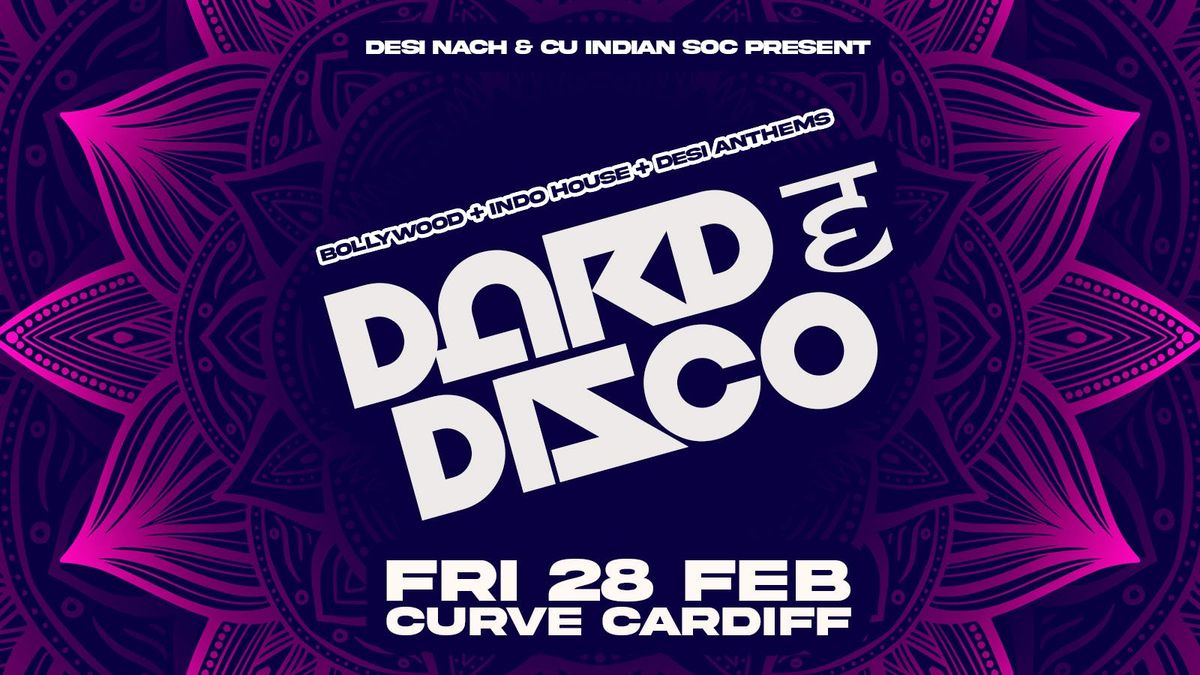 Desi Nach "Dard E Disco" @ Curve Cardiff