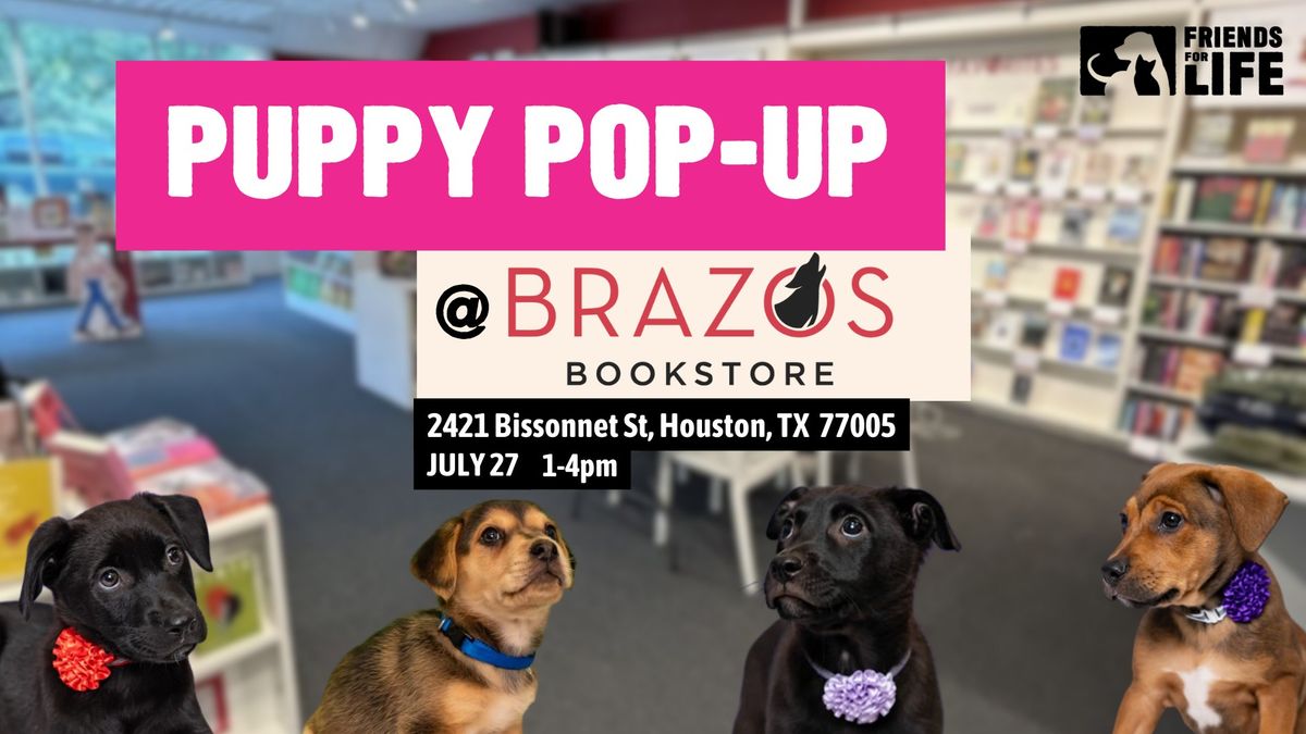 Puppy Pop up @Brazos Bookstore!