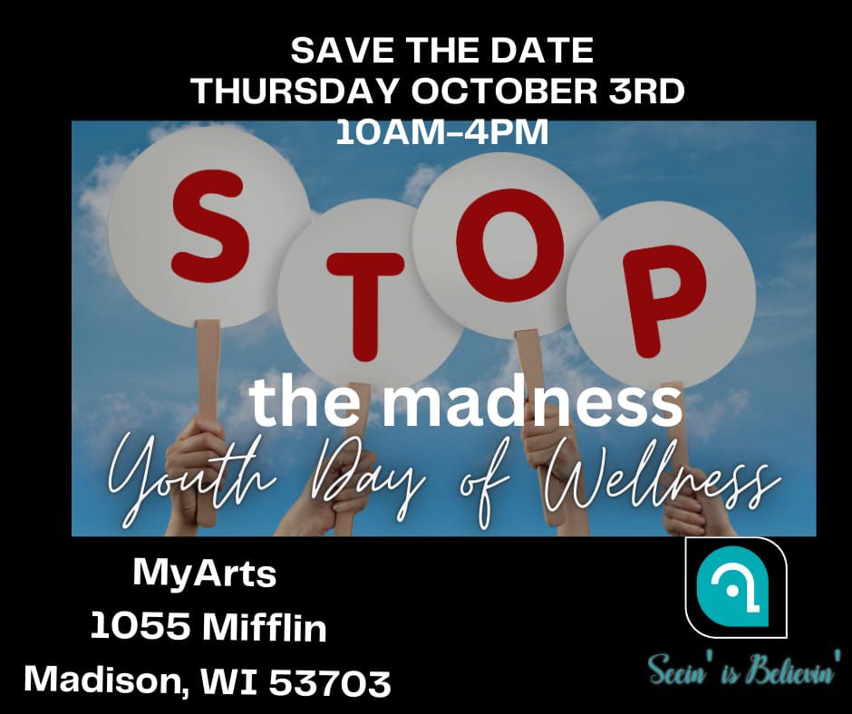 STOP the Madness: The Power of Youth Voice and Wellness