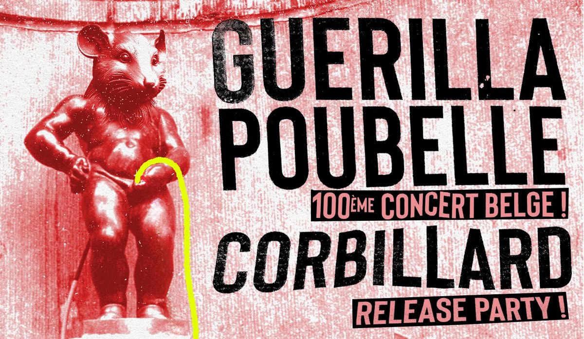 complet - Guerilla Poubelle (la 100\u00e8me en Belgique) VS Corbillard (release party) 