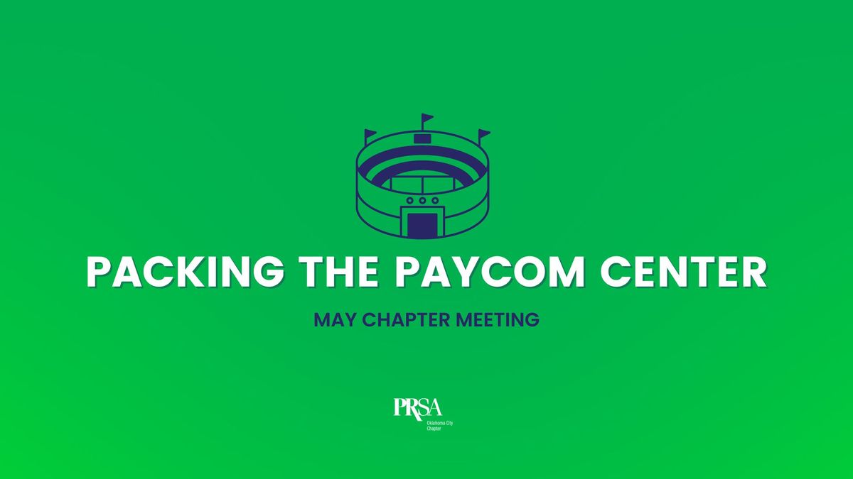 May Meeting: Packing the Paycom Center