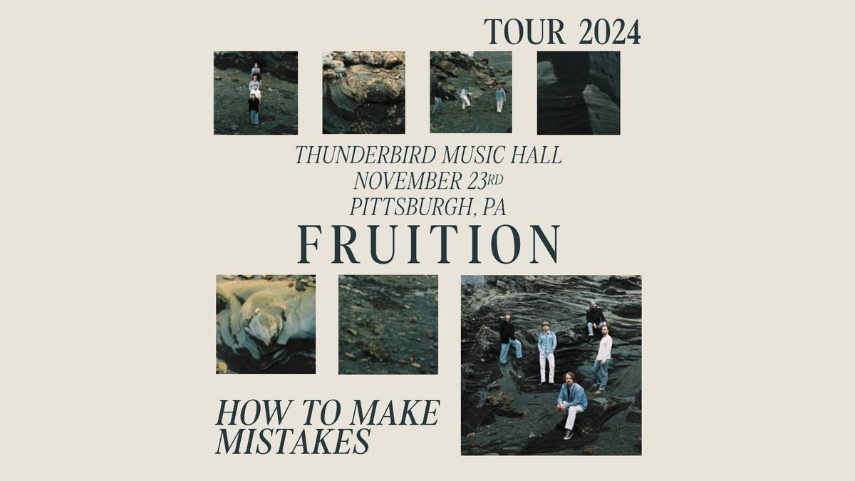 Fruition: How To Make Mistakes Tour in Pittsburgh, PA (11\/23\/24)