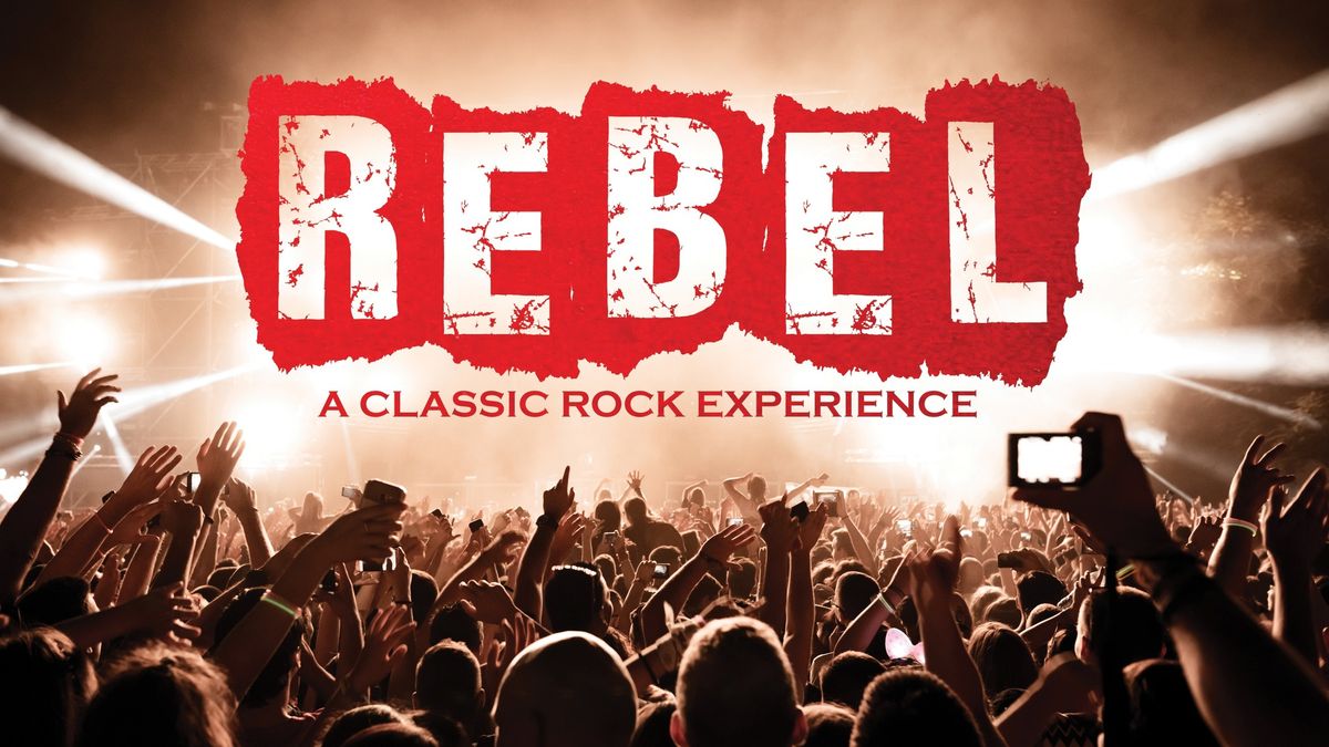 Rebel: A Classic Rock Experience