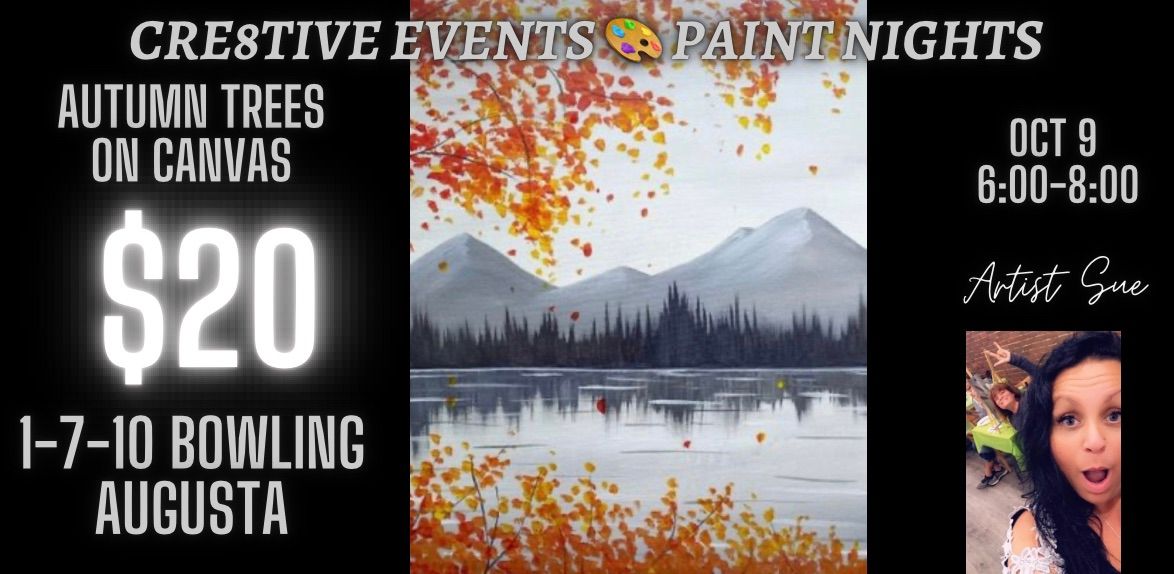 Paint Night @ 1-7-10 bowling Augusta  