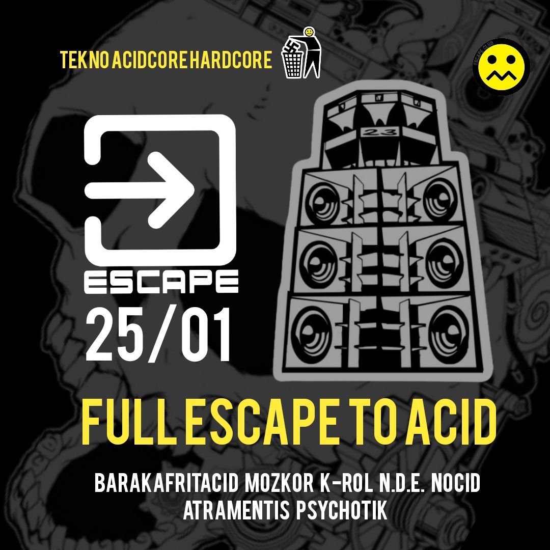 Full Escape to Acid 