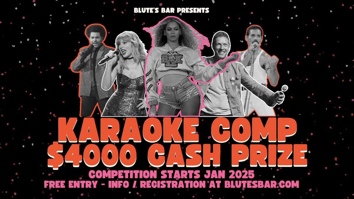 KARAOKE COMP - $4000 CASH PRIZE (Free Entry)