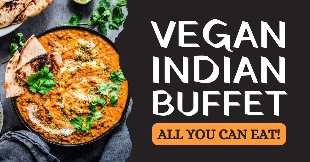 All-You-Can-Eat Vegan Indian Buffet!