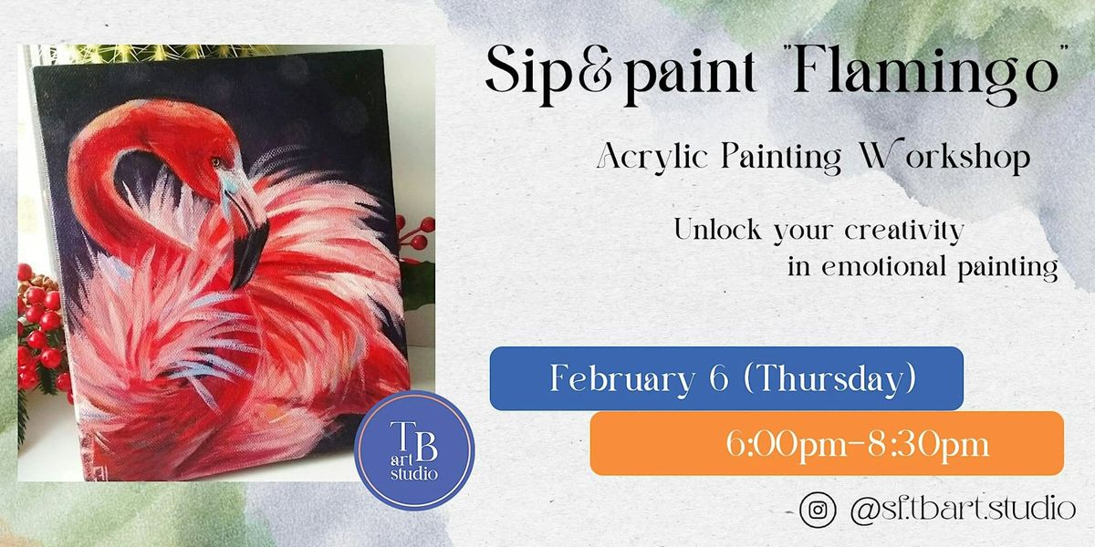 Paint&Sip "Flamingo" Acrylic painting workshop class