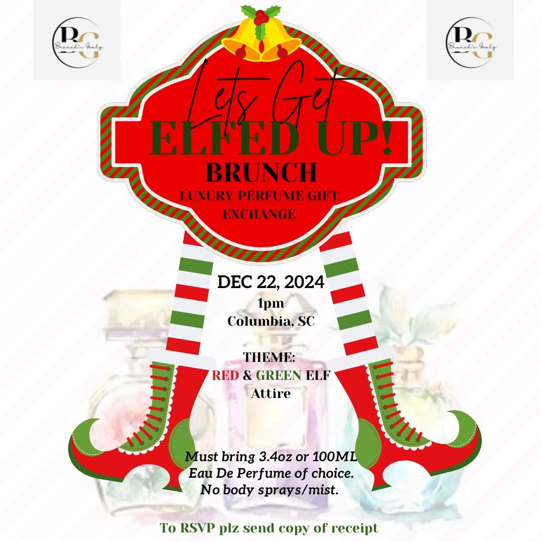 Let\u2019s Get ELFED UP! Christmas Brunch & Luxury Perfume Exchange