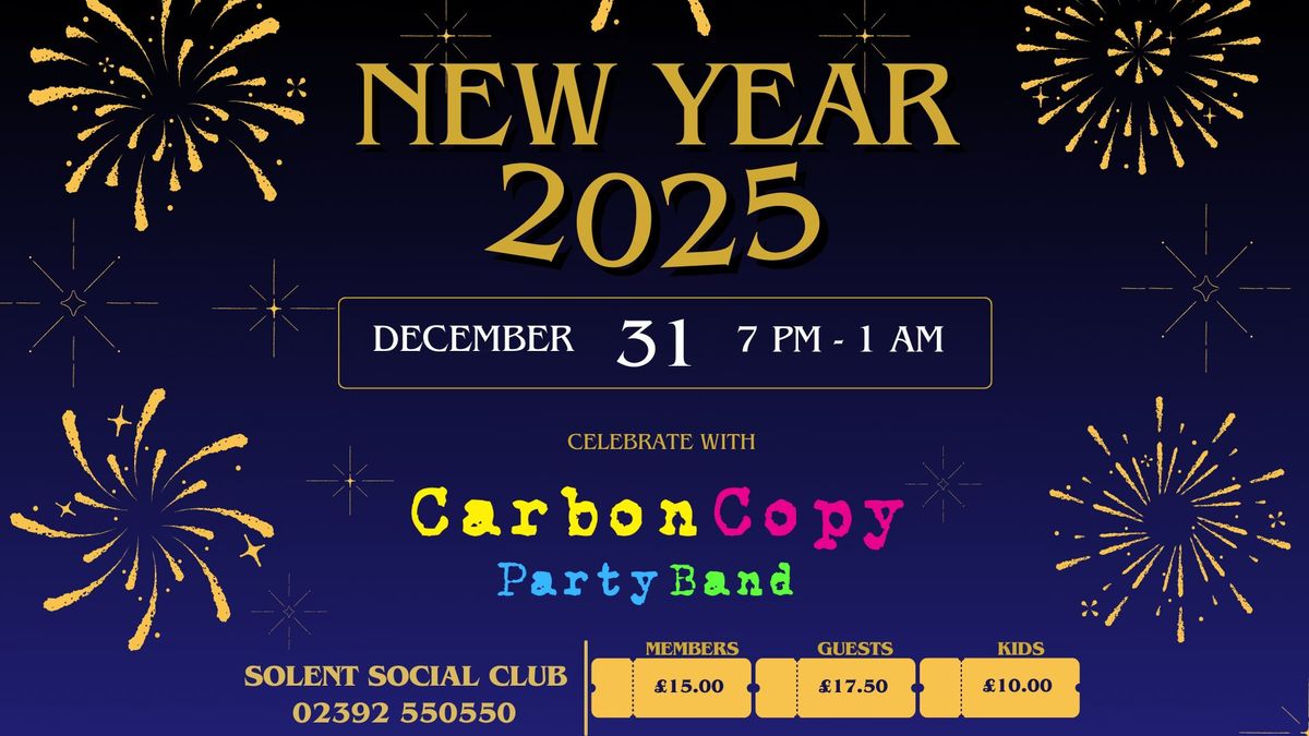 CarbonCopy Party Band Live!!! NYE Party at Solent Social Club