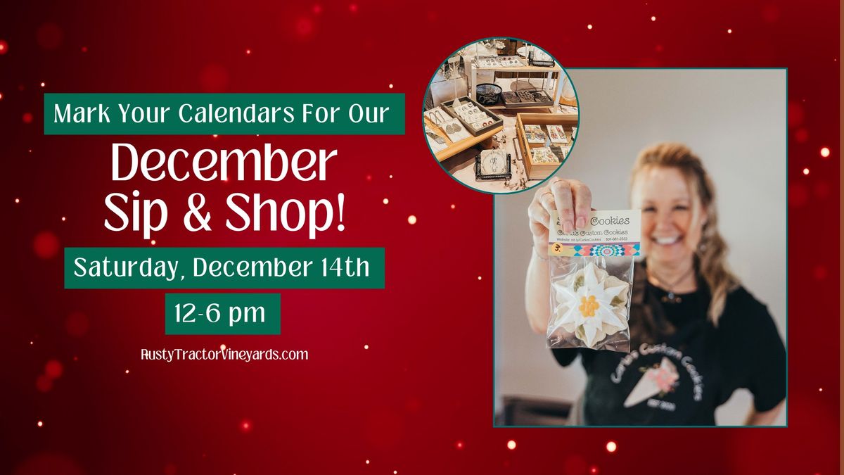 MARK YOUR CALENDARS - Sixth Annual Holiday Sip and Shop at Rusty Tractor Vineyards