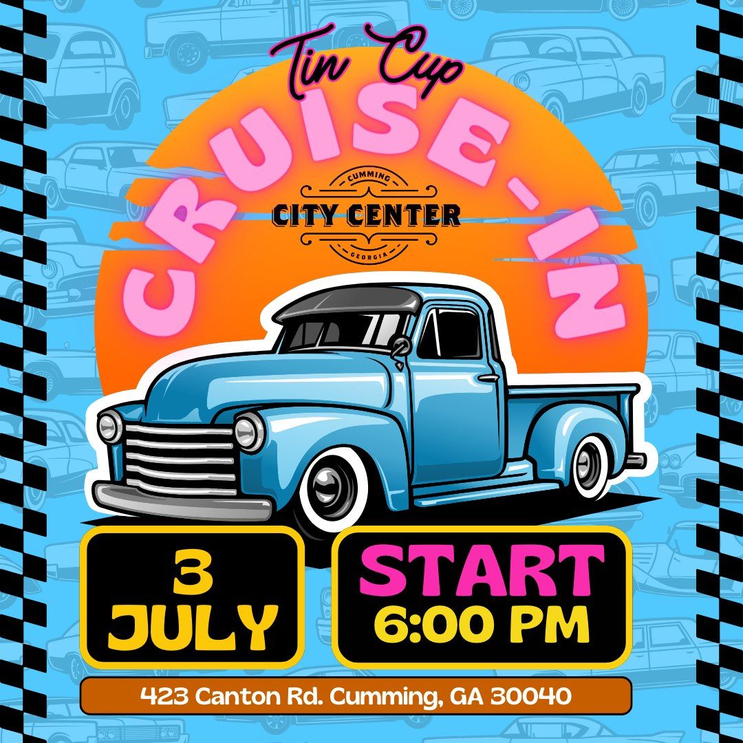 Tin Cup Cruise-in