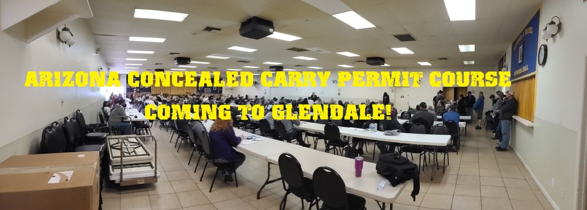  Multi-State CCW Class Coming to Glendale Tuesday, January 14 - 6:00 PM to 9:30 PM"