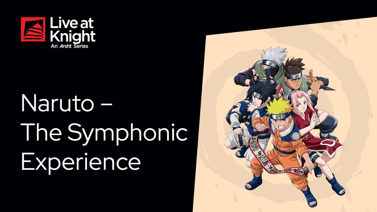 Naruto \u2013 The Symphonic Experience