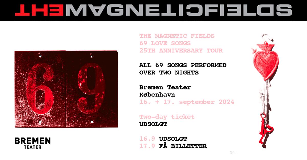 F\u00c5 BILLETTER \u2013 The Magnetic Fields (US) \u2013 69 Love Songs Performed Over Two Nights | Bremen Teater