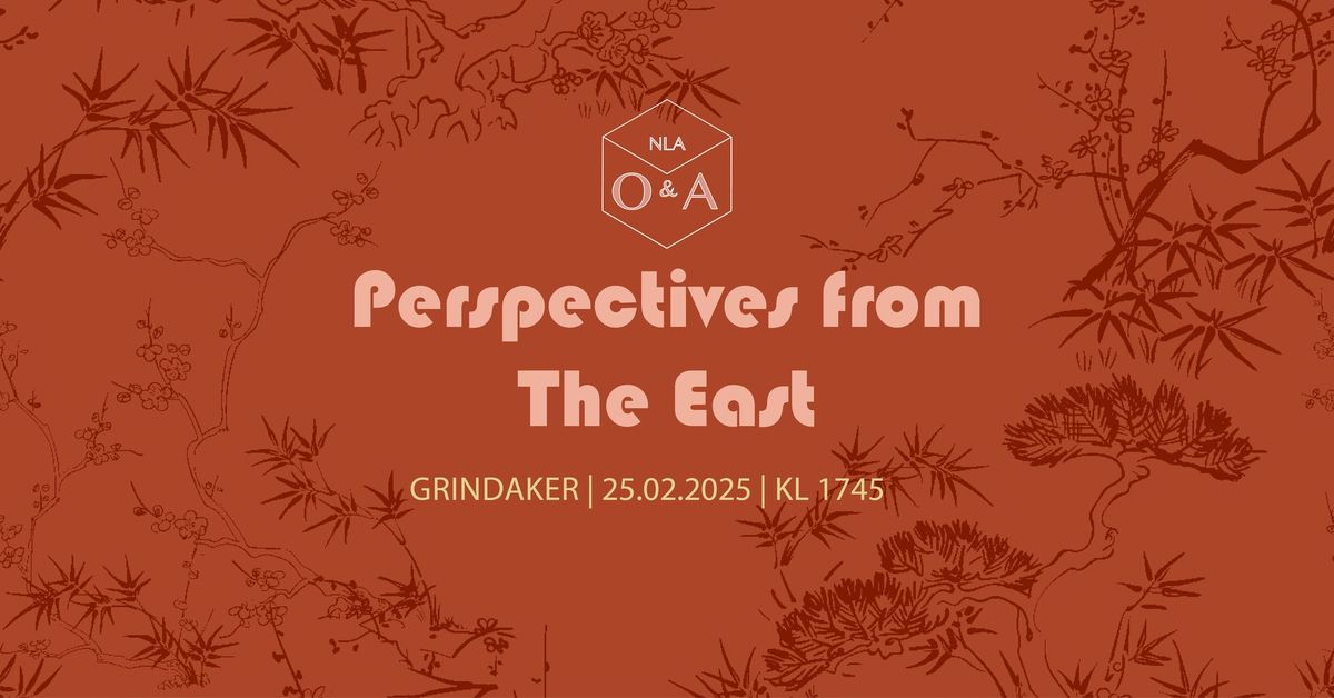 Perspektiver fra \u00d8sten\/ Perspectives from the East