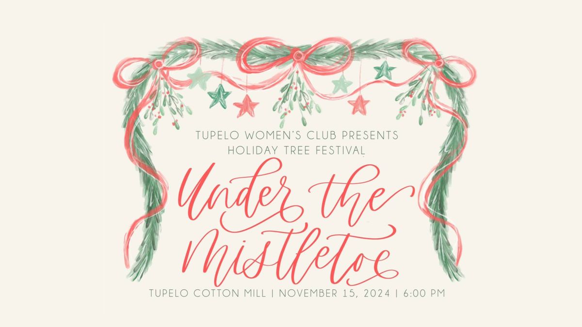 2024 HOLIDAY TREE FESTIVAL , Tupelo Cotton Mill, 15 November 2024