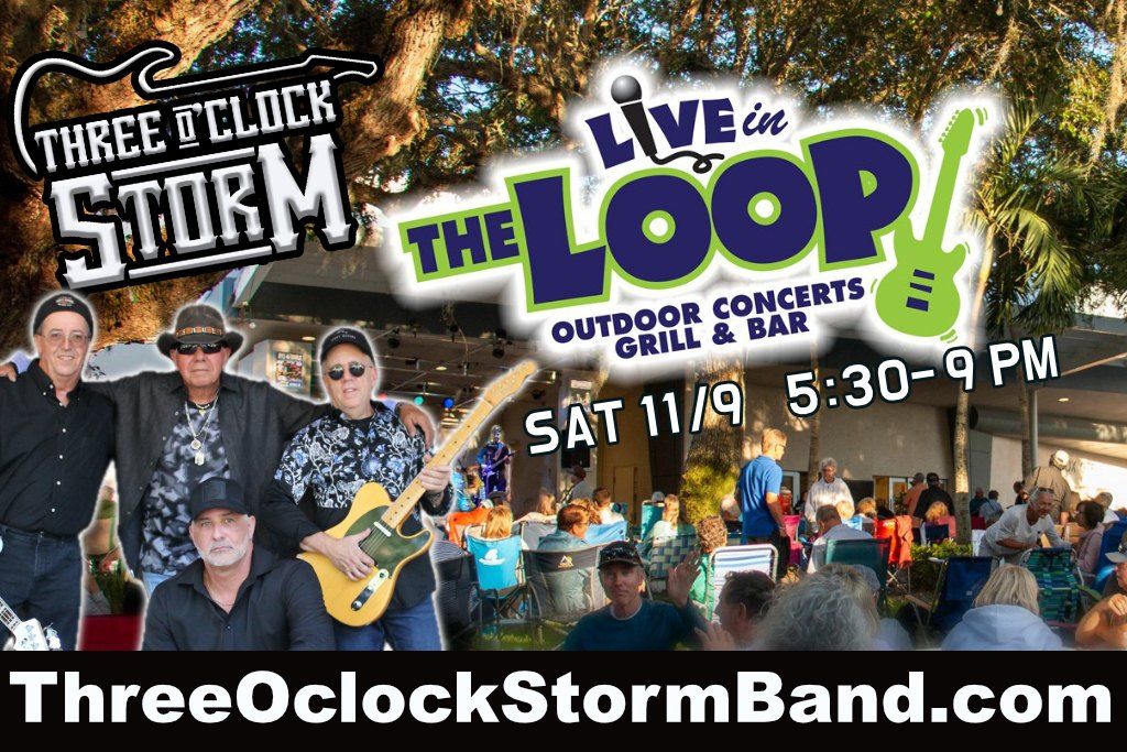 Debut! Three O'clock Storm...Live at the Loop! NOV 9