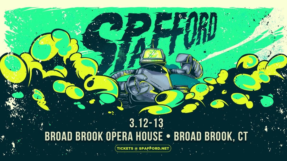 SPAFFORD at Broad Brook Opera House - East Windsor CT - NIGHT ONE