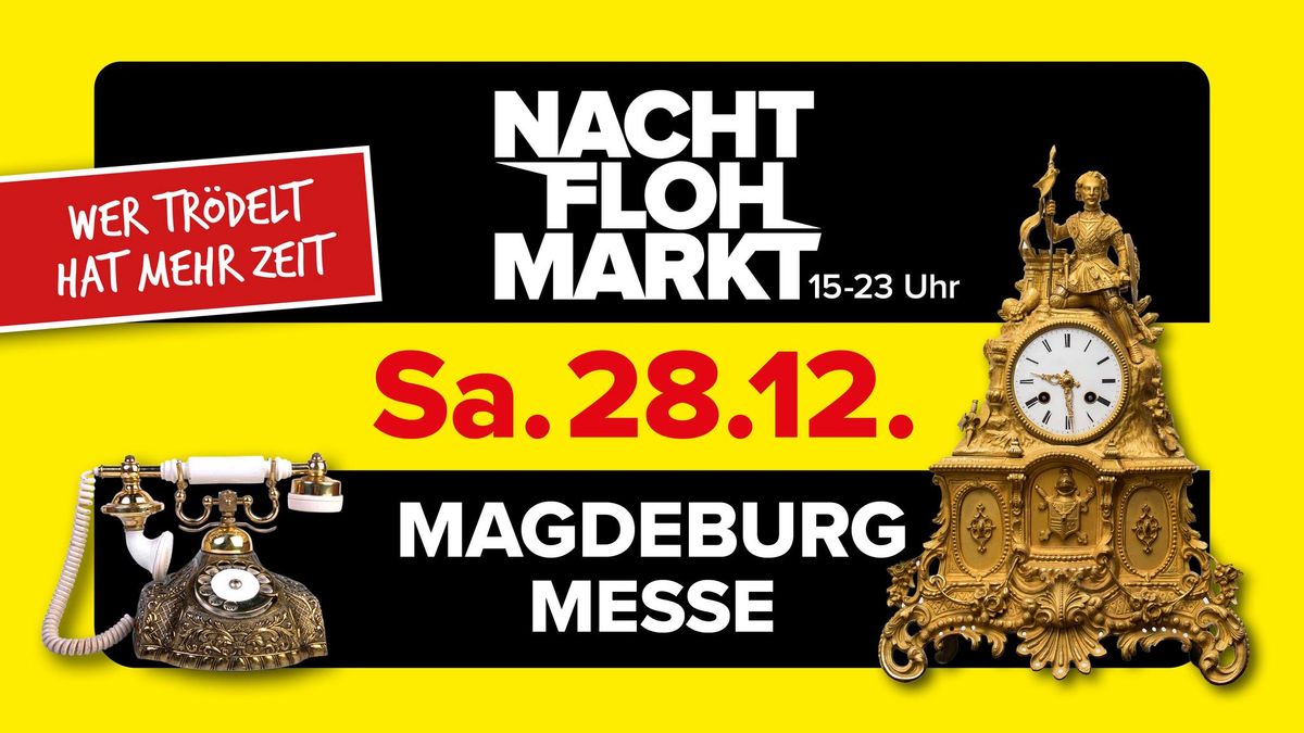 Nachtflohmarkt Magdeburg \/\/ Messehallen