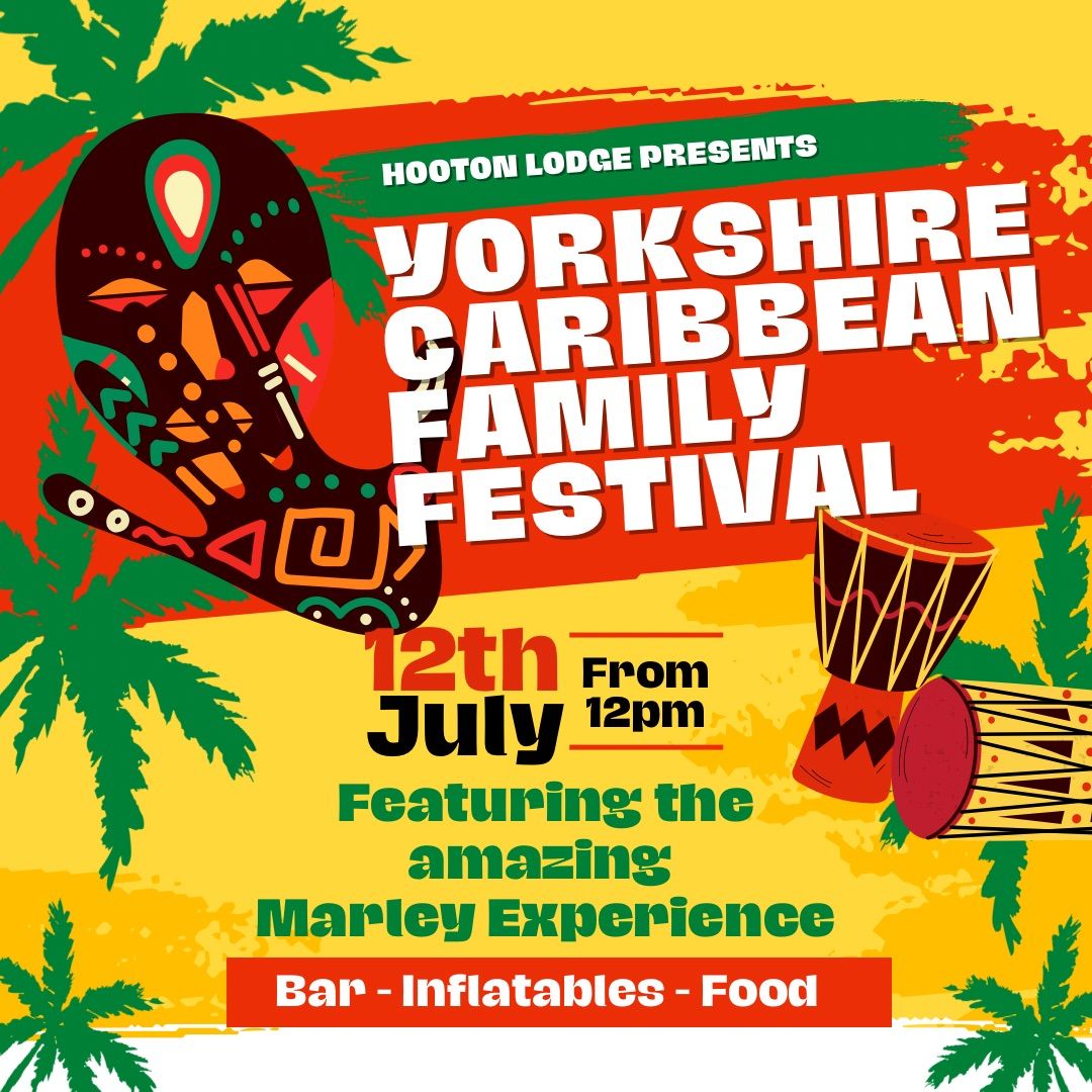 Yorkshire Caribbean Family Festival \ud83c\udf34\ud83e\udd65\ud83c\udf79