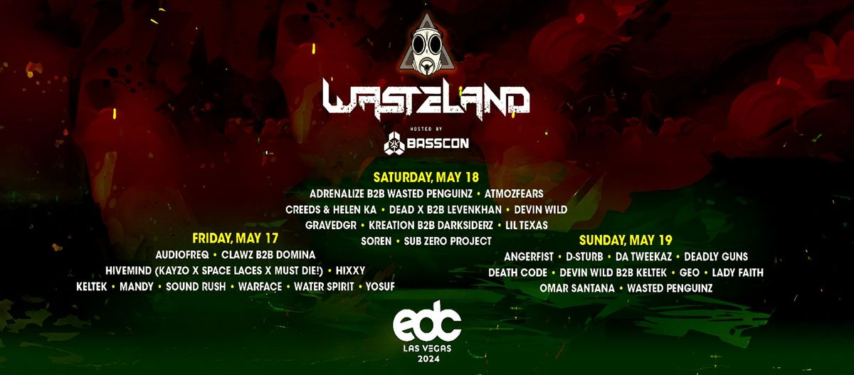 WASTELAND STAGE at EDC hosted by BASSCON
