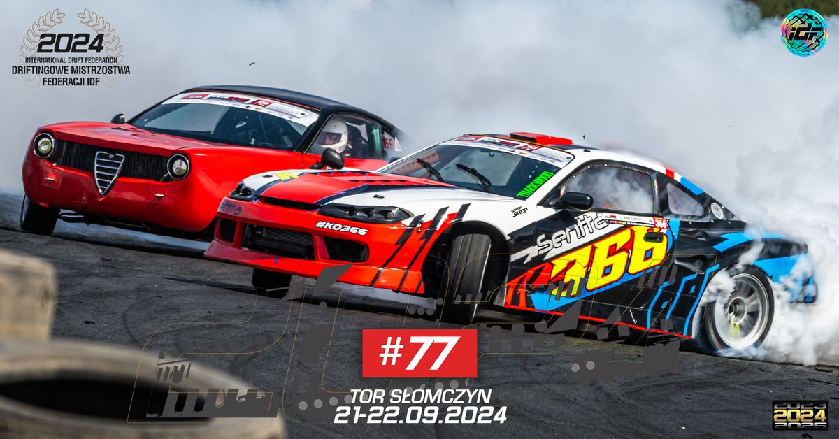 77 Runda Mistrzostw IDF EURORENT Drift Open - Autodrom S\u0142omczyn