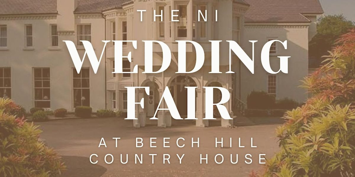 The NI Wedding Fair at Beech Hill Country House