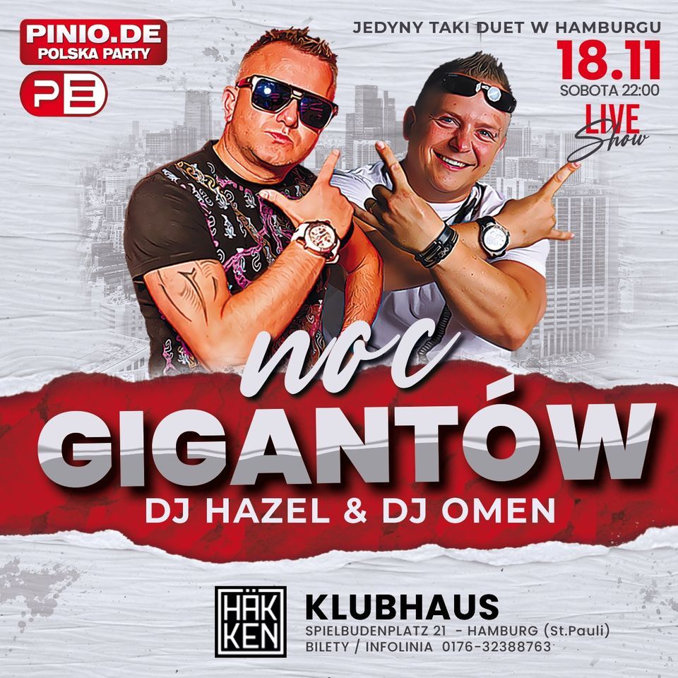 NOC GIGANT\u00d3W - DJ HAZEL & DJ OMEN LIVE HAMBURG