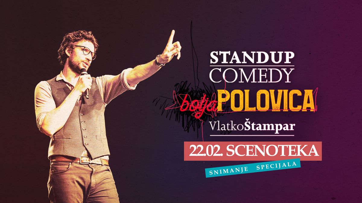 BOLJA POLOVICA - Vlatko \u0160tampar - stand up comedy -  Zagreb