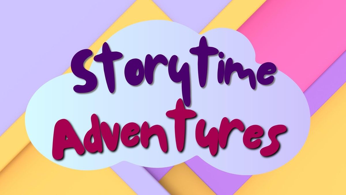 Storytime Adventures!