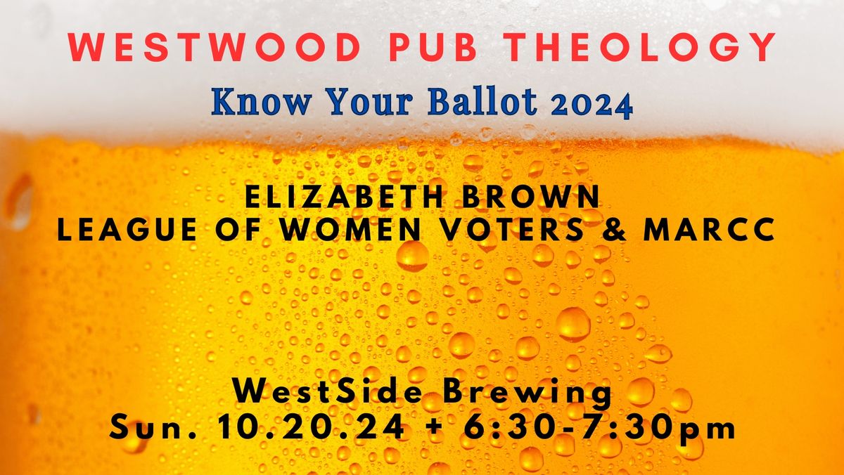 October Pub Theology: Know Your Ballot 2024