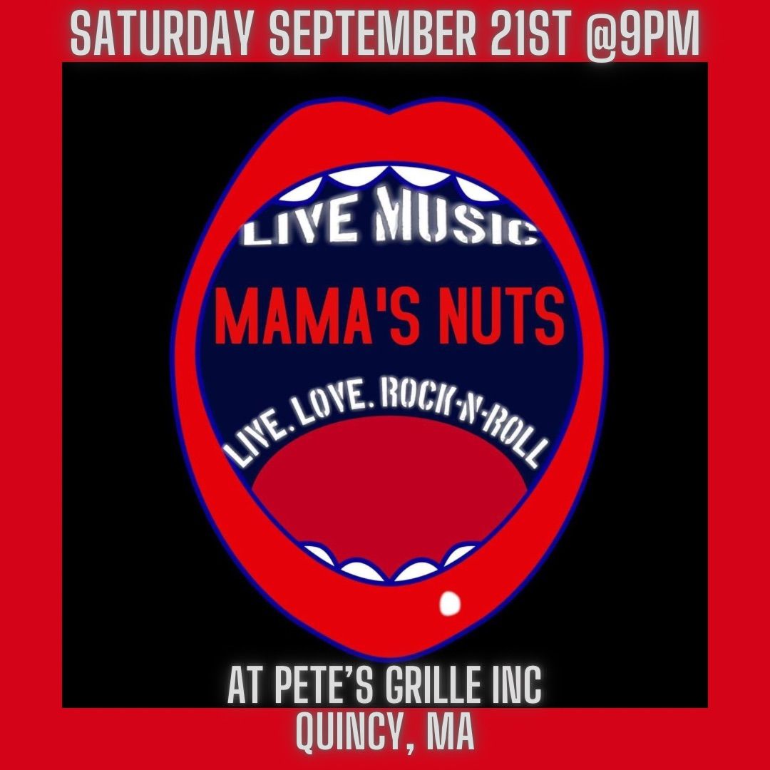 Mama\u2019s Nuts at Pete's Grille!