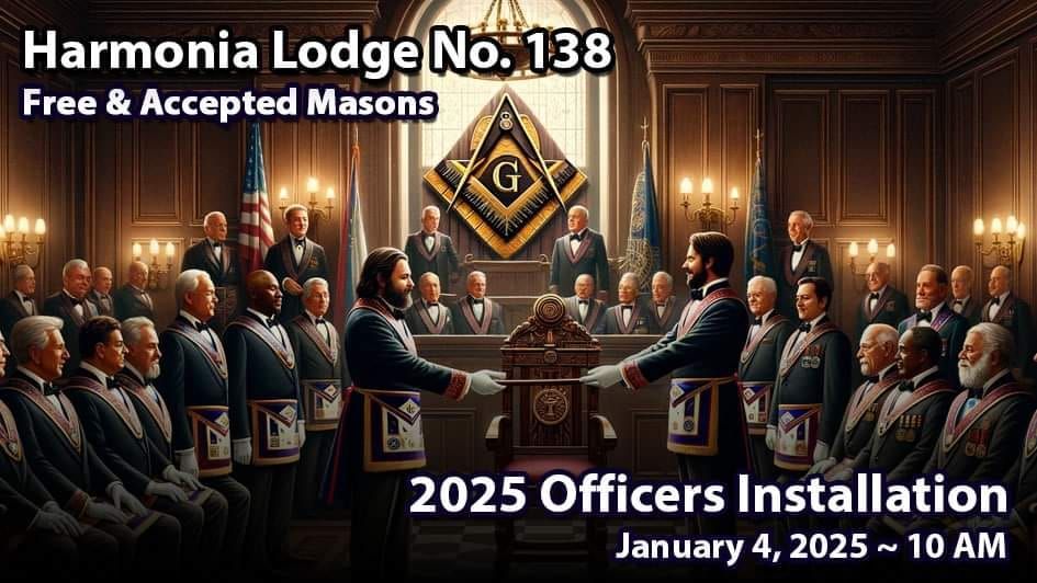 2025 Harmonia Lodge No. 138 F&AM ~ Officers Installation