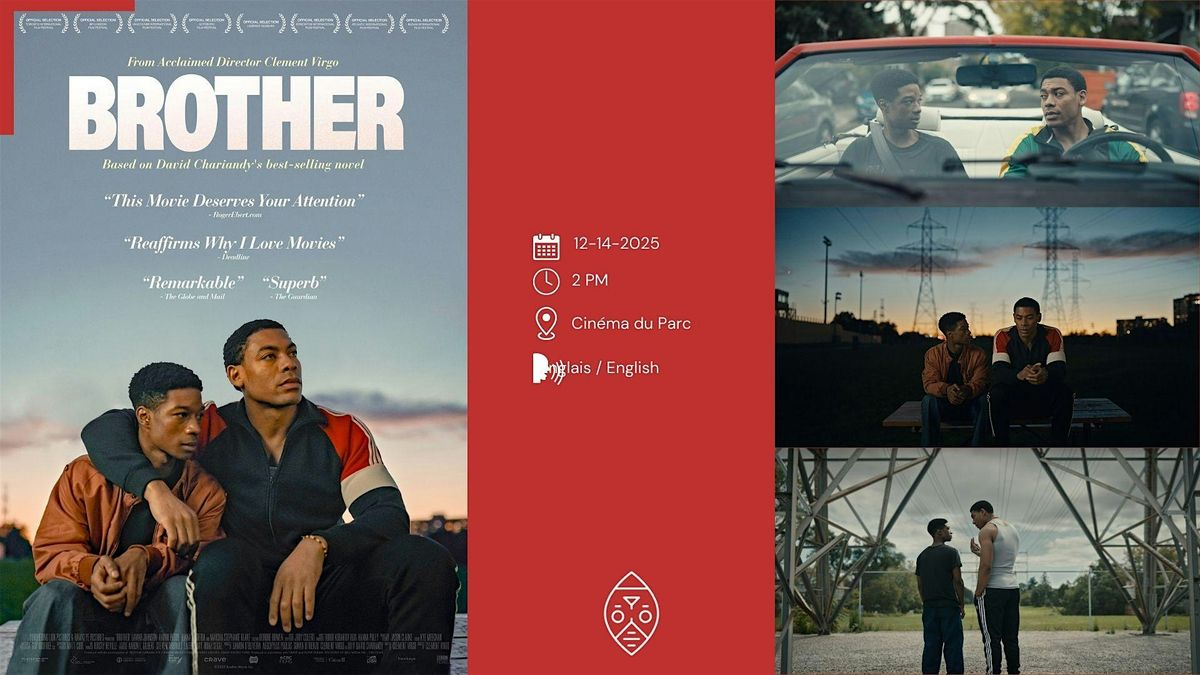 Cin\u00e9ma Nomade #7 : BROTHER, Clement Virgo