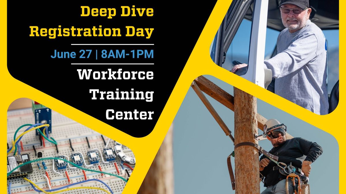 CDL, Lineworker, and Deep Dive Registration Day!