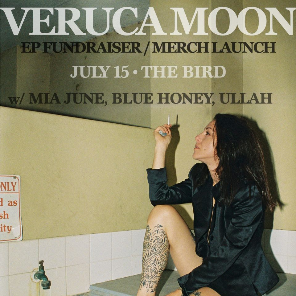 Veruca Moon EP Fundraiser & Merch Launch