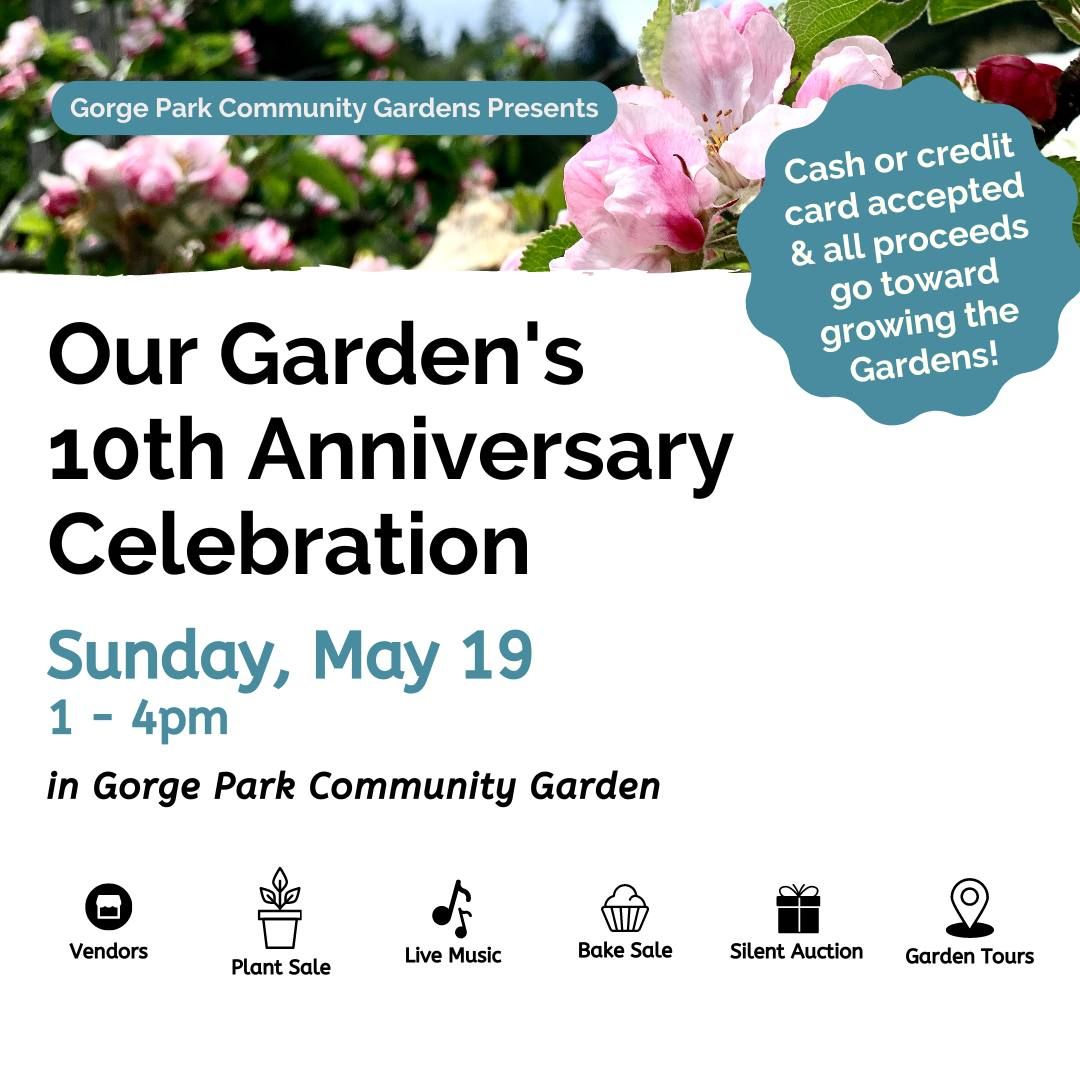 Gorge Park Community Garden 10th Year Anniversary
