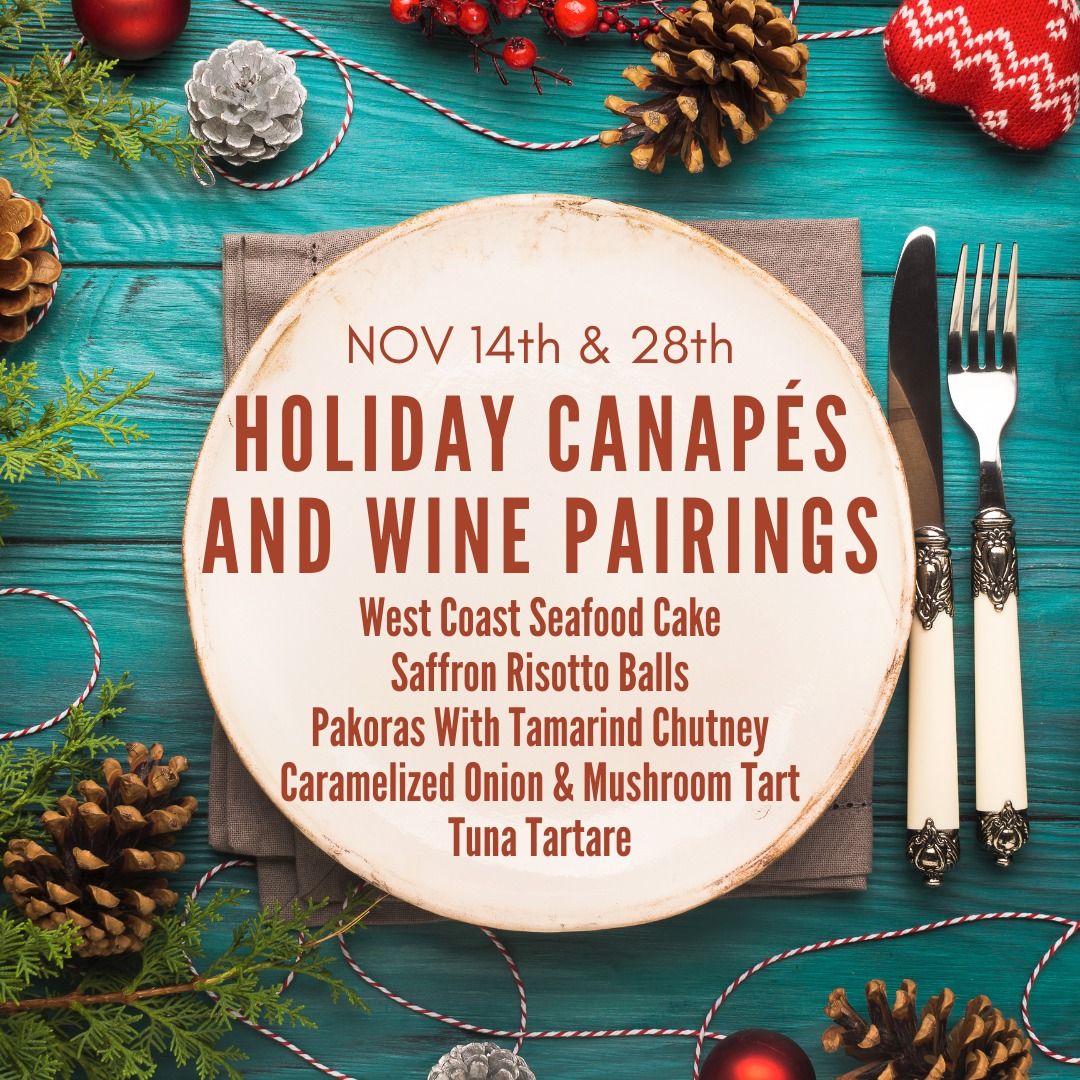 HOLIDAY CANAP\u00c9S AND WINE PAIRINGS