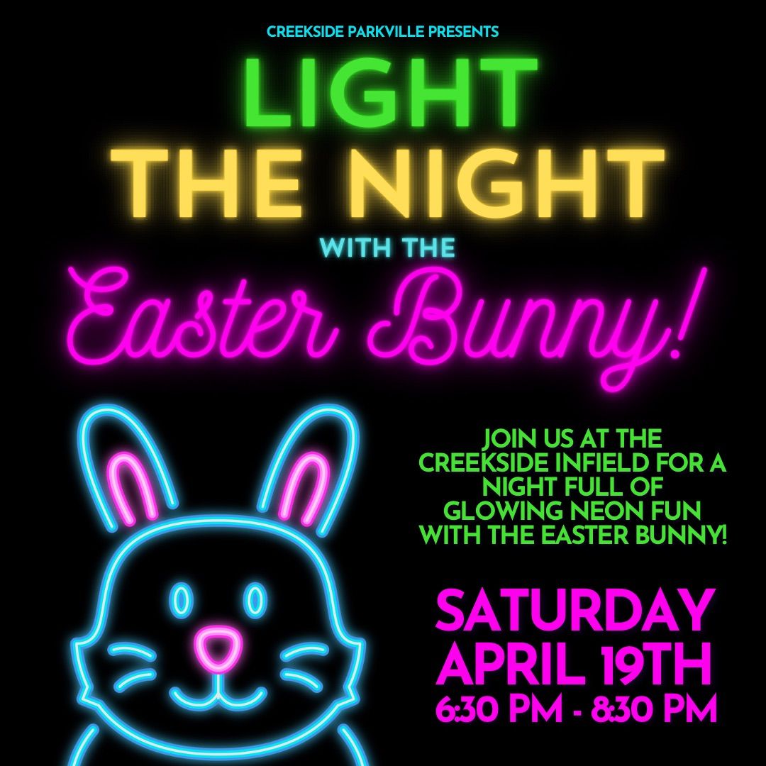 Light the Night with the Easter Bunny!