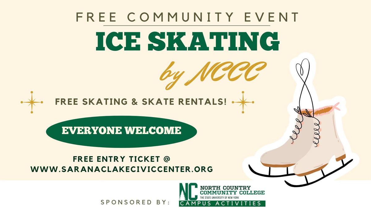 Public Skating with free skate rentals sponsored by NCCC (Ticket Required for free entry)