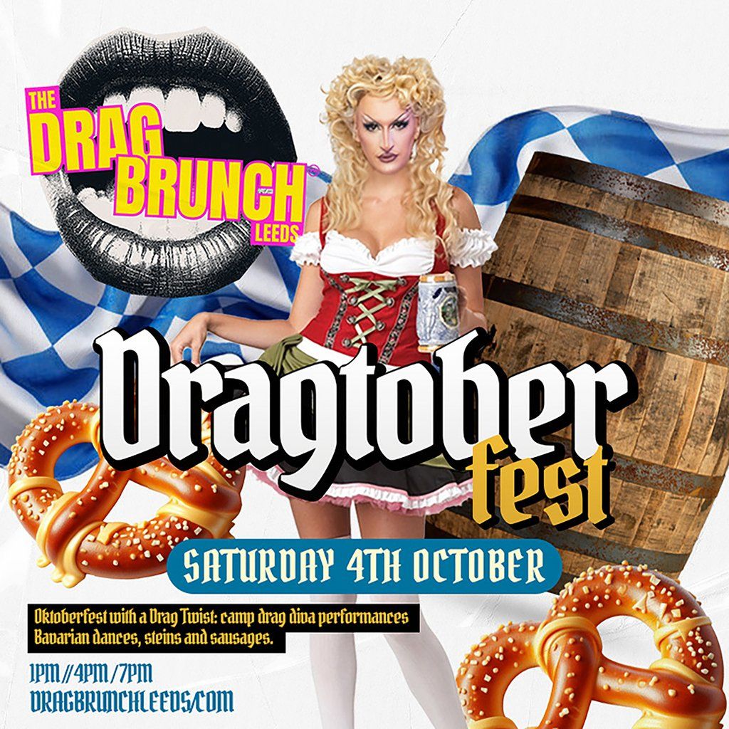 The Drag Brunch Leeds - DRAGTOBERFEST!