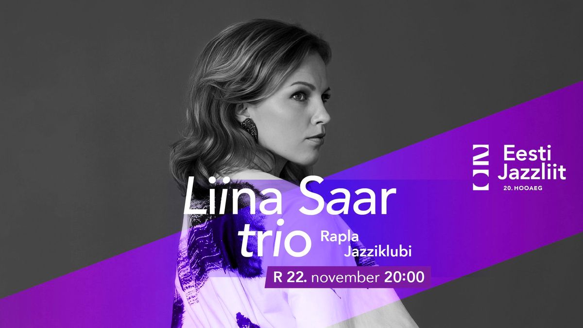 Jazzliit 20 ja Rapla Jazziklubi LIVE | Liina Saar trio