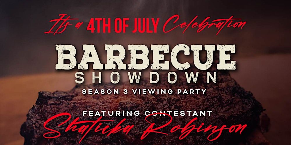 PREMIERE PARTY!!!! July 4th Netflix Barbecue Showdown Season 3