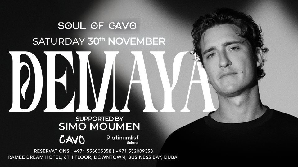 Soul of Cavo presents Demaya Live in Dubai