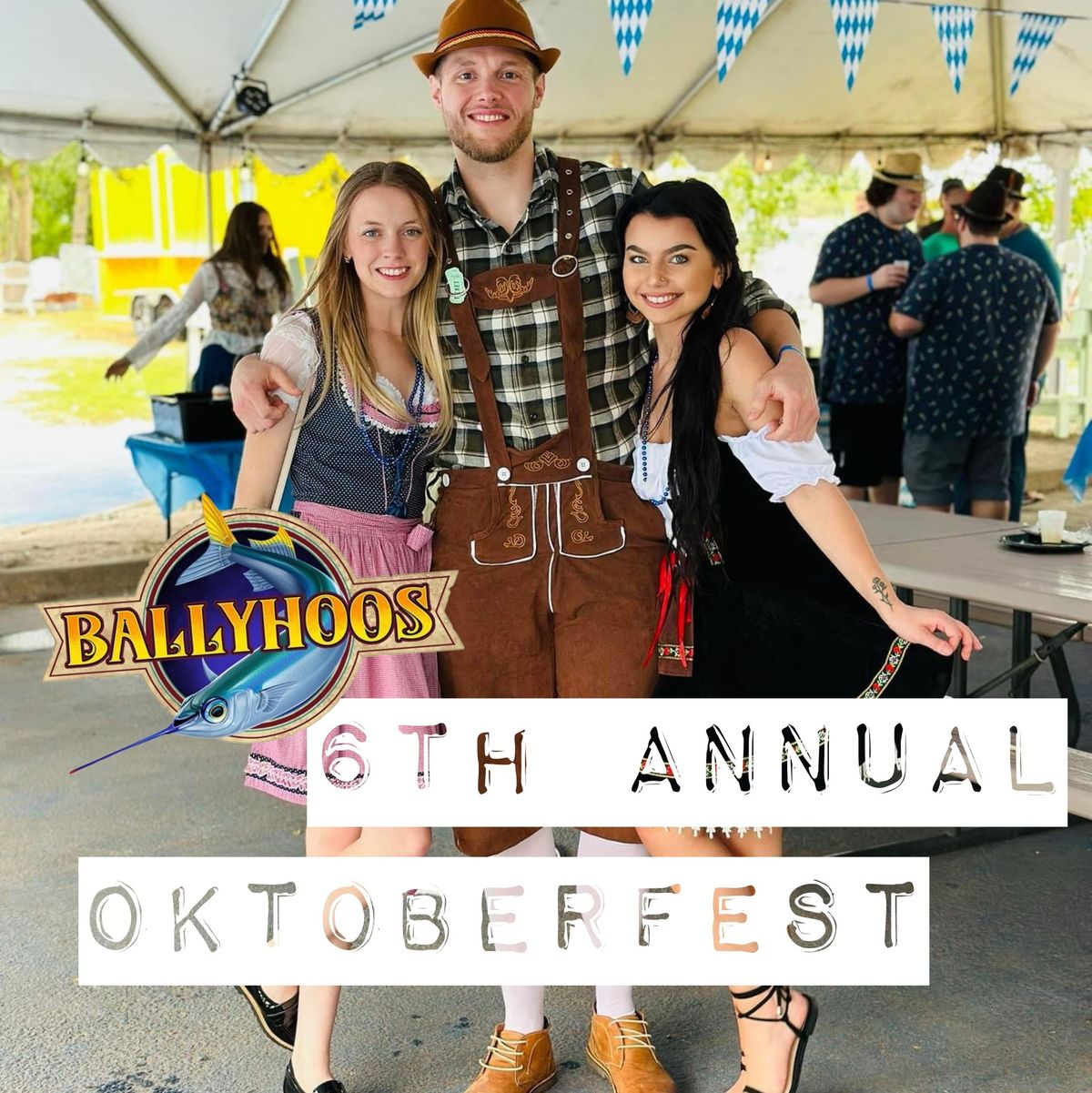 Ballyhoos 6th Annual Oktoberfest! \ud83c\udf7b\ud83e\udd68